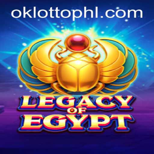 Exploring LegacyOfEgypt and OkLotto: A Journey into Ancient Excitement